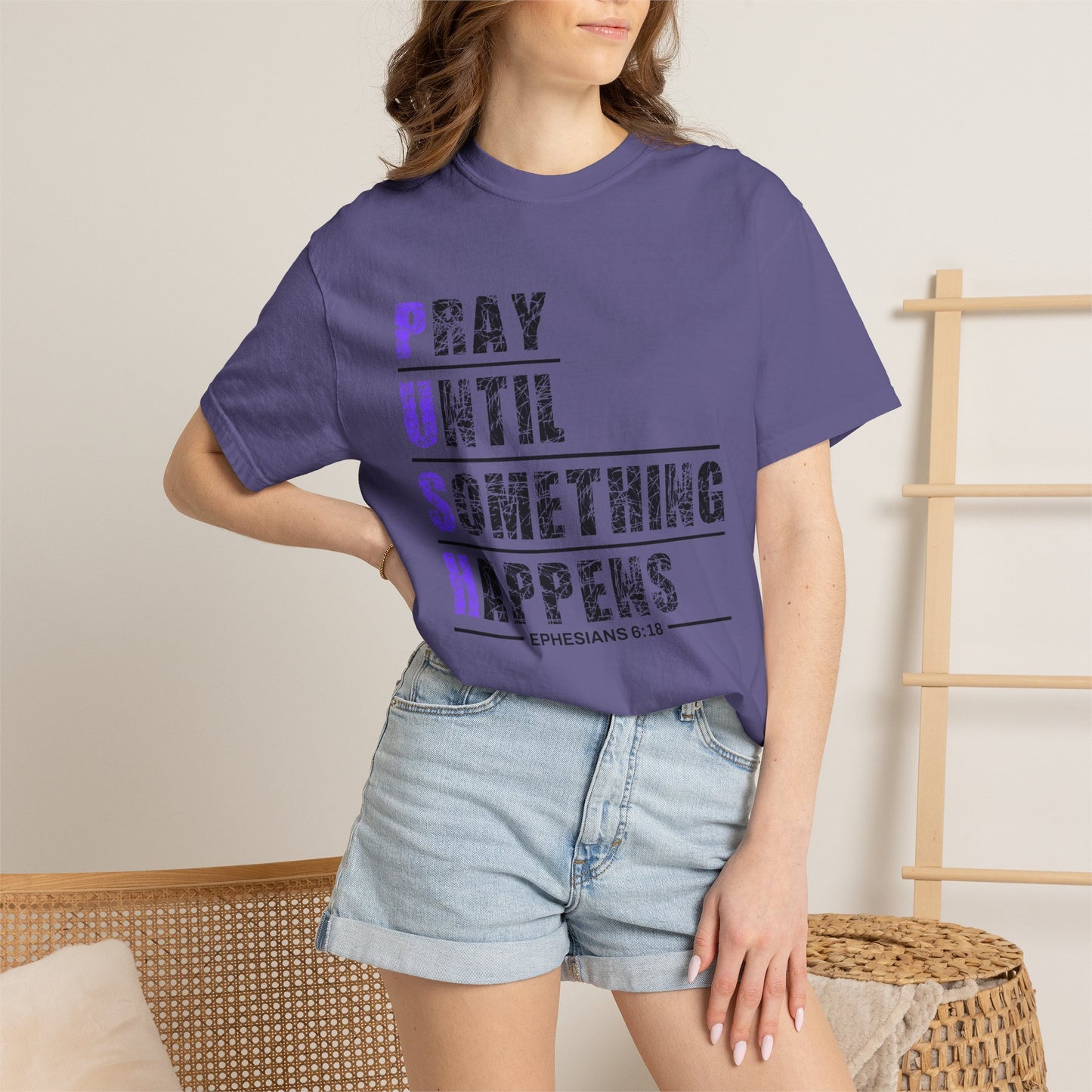 PUSH Ephesians 6:18 100% Cotton Faith & Prayer Graphic Tee