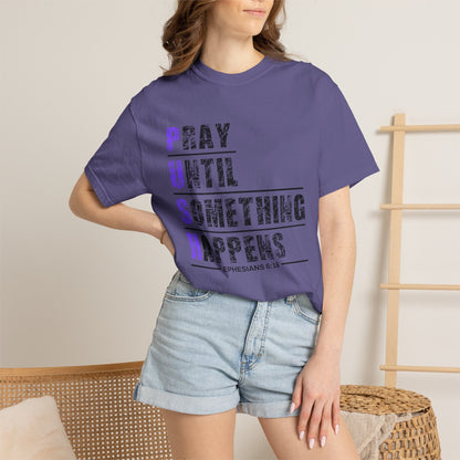 PUSH Ephesians 6:18 100% Cotton Faith & Prayer Graphic Tee