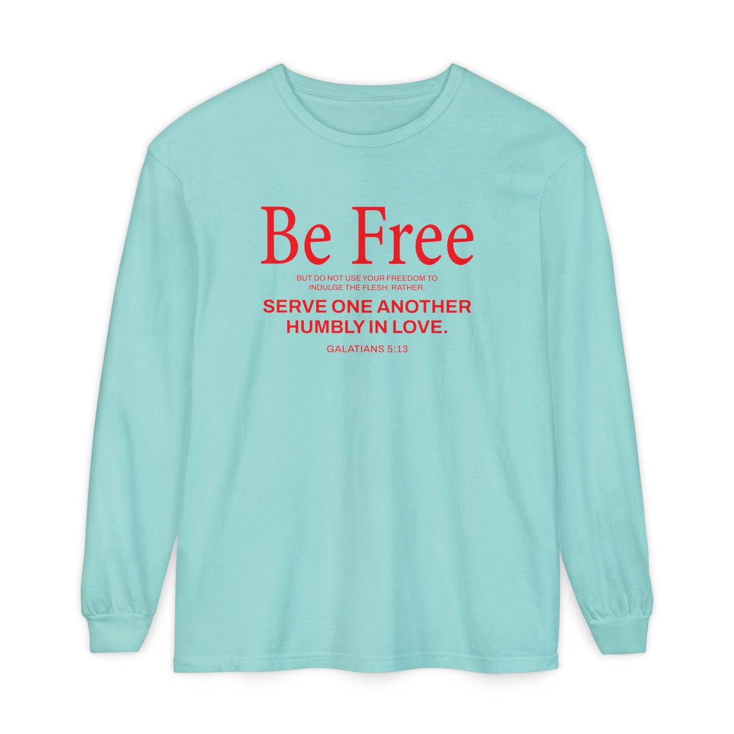 Be Free "Galatians 5:13" RED