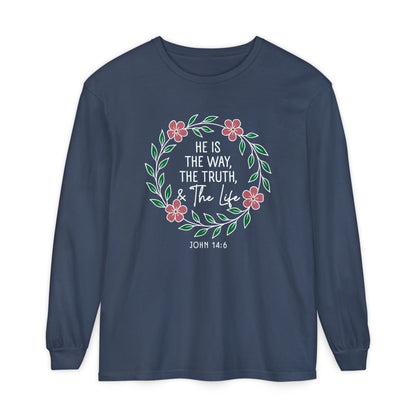 He is The Way The Truth & The Life Flowers  "John 14:6" 100% cotton Long Sleeve