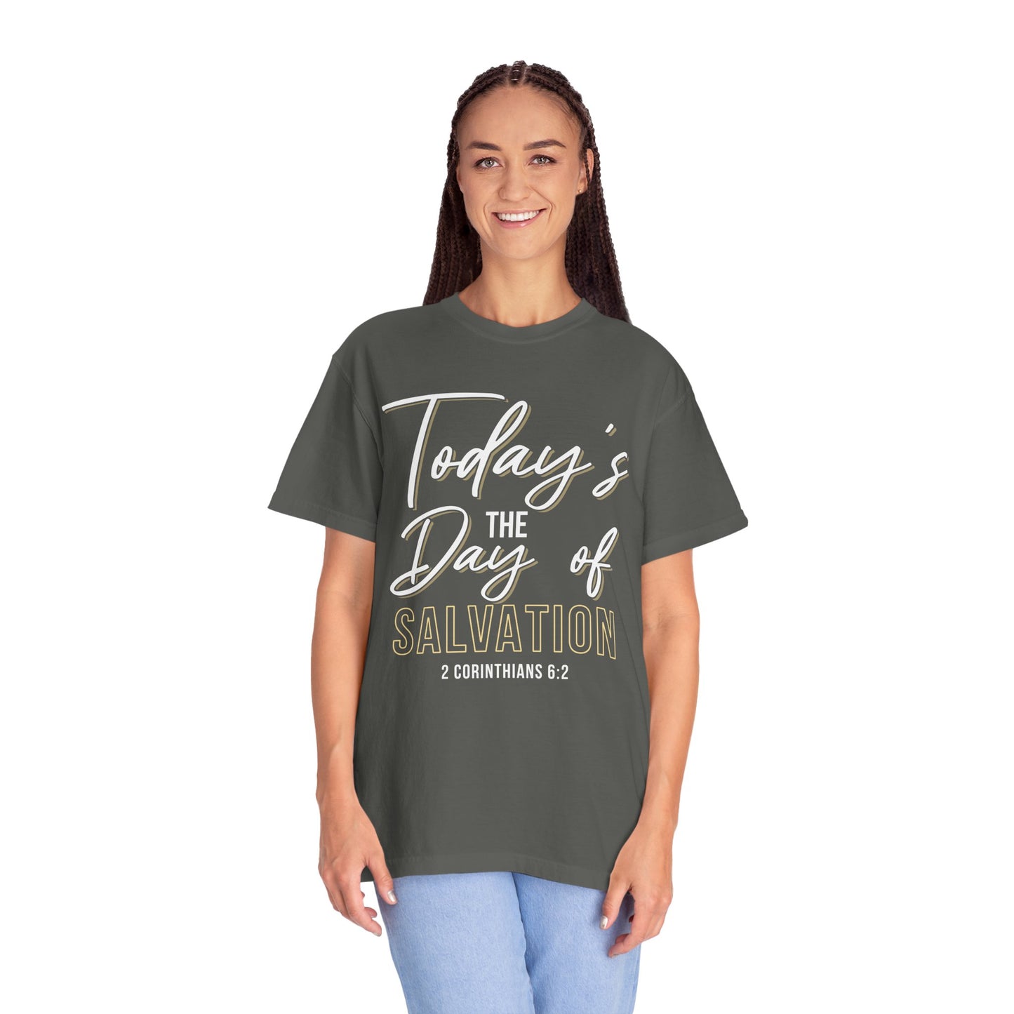 Today's The Day Of Salvation "2 Corinthians 6:2" 100% Cotton Shirt