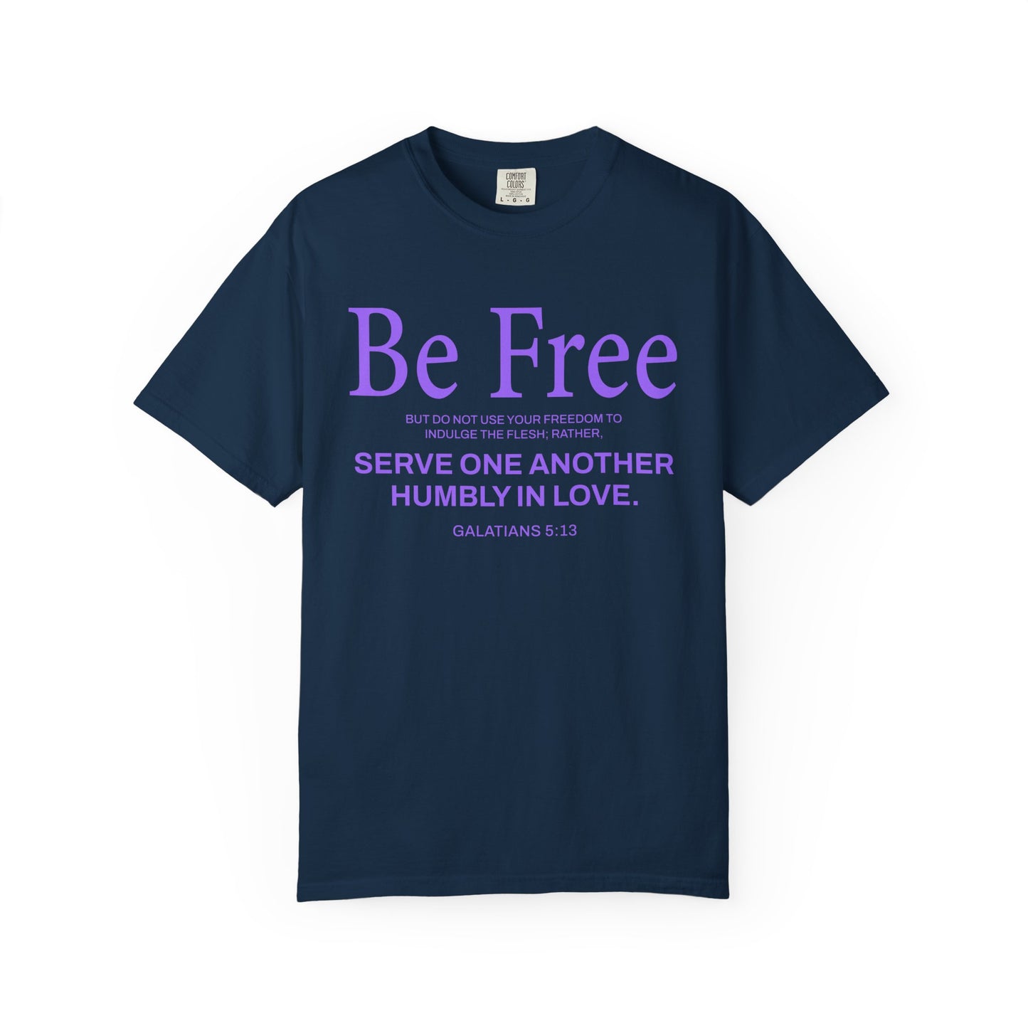 Be Free "Galatians 5:13" PURPLE