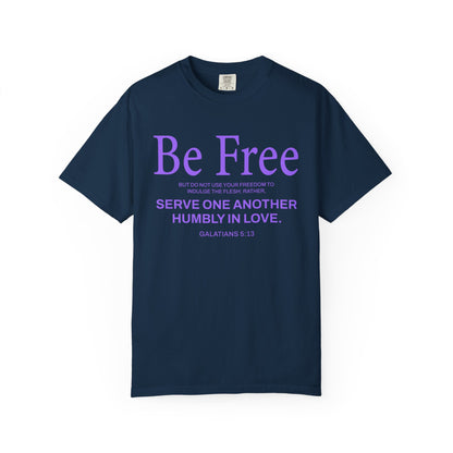 Be Free "Galatians 5:13" PURPLE