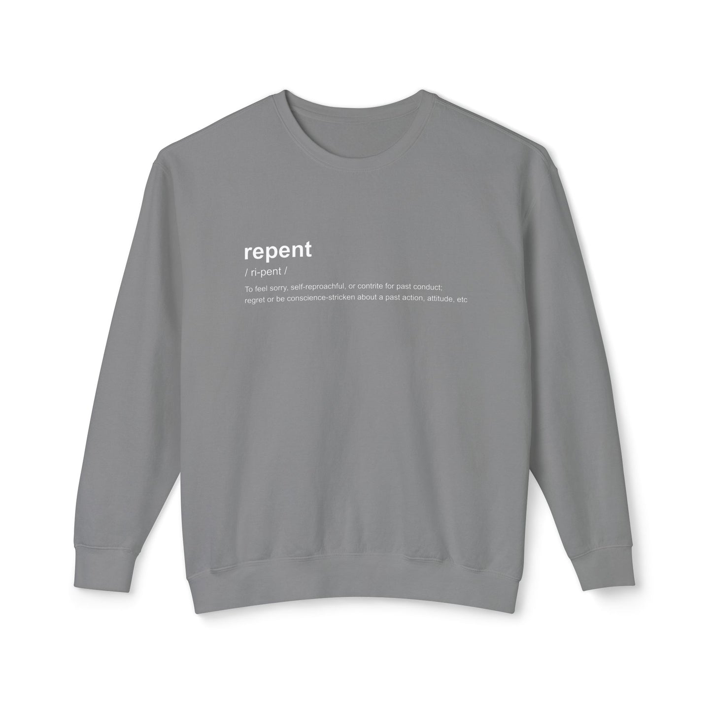 Repent Definition Crewneck Sweatshirt — 100% Cotton Religious Pullover