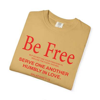 Be Free Galatians 5:13 T‑Shirt — Faith-Inspired Christian Tee