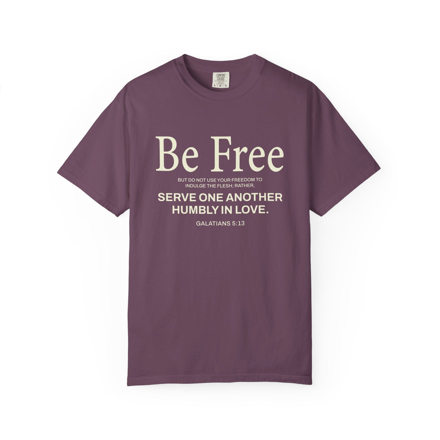 Be Free Galatians 5:13 Beige T-Shirt — Inspirational Christian Tee
