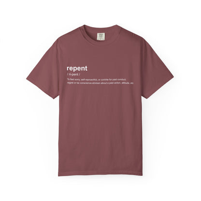 Repent Definition T-Shirt — 100% Cotton Garment-Dyed