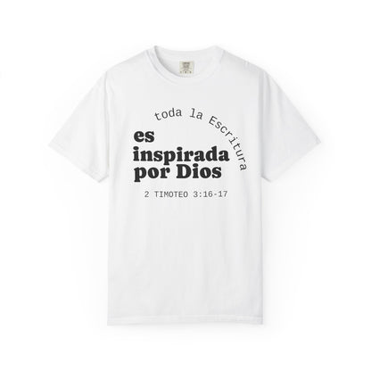 Toda la Escritura es inspirada por Dios  "2 Timoteo 3:16-17" 100% Cotton Shirt