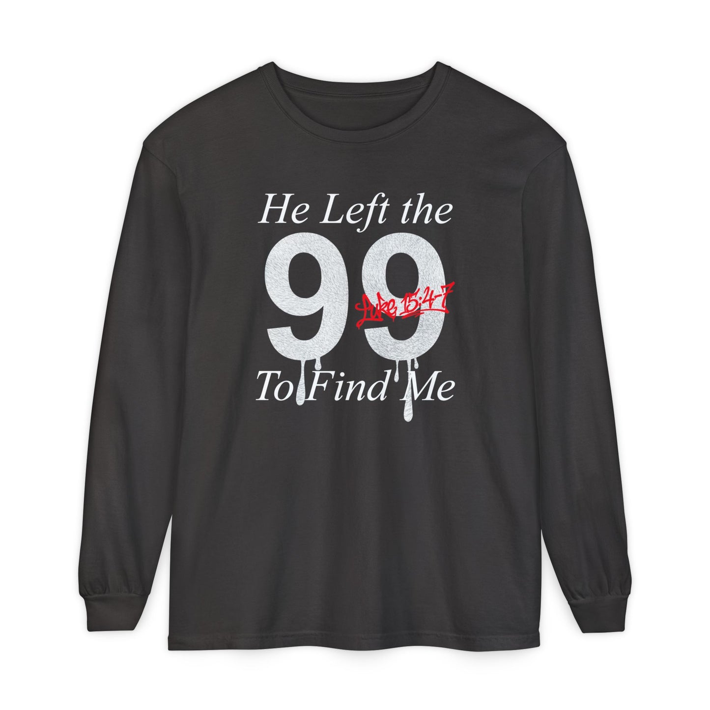 He Left the 99 Long Sleeve — Luke 15:4-7 Christian Crewneck