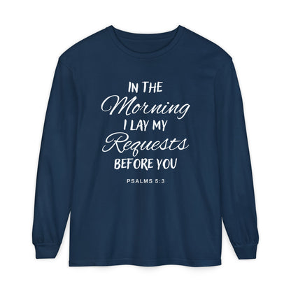 In The Morning I Lay My Requests Before You "Pslams 5:3"
