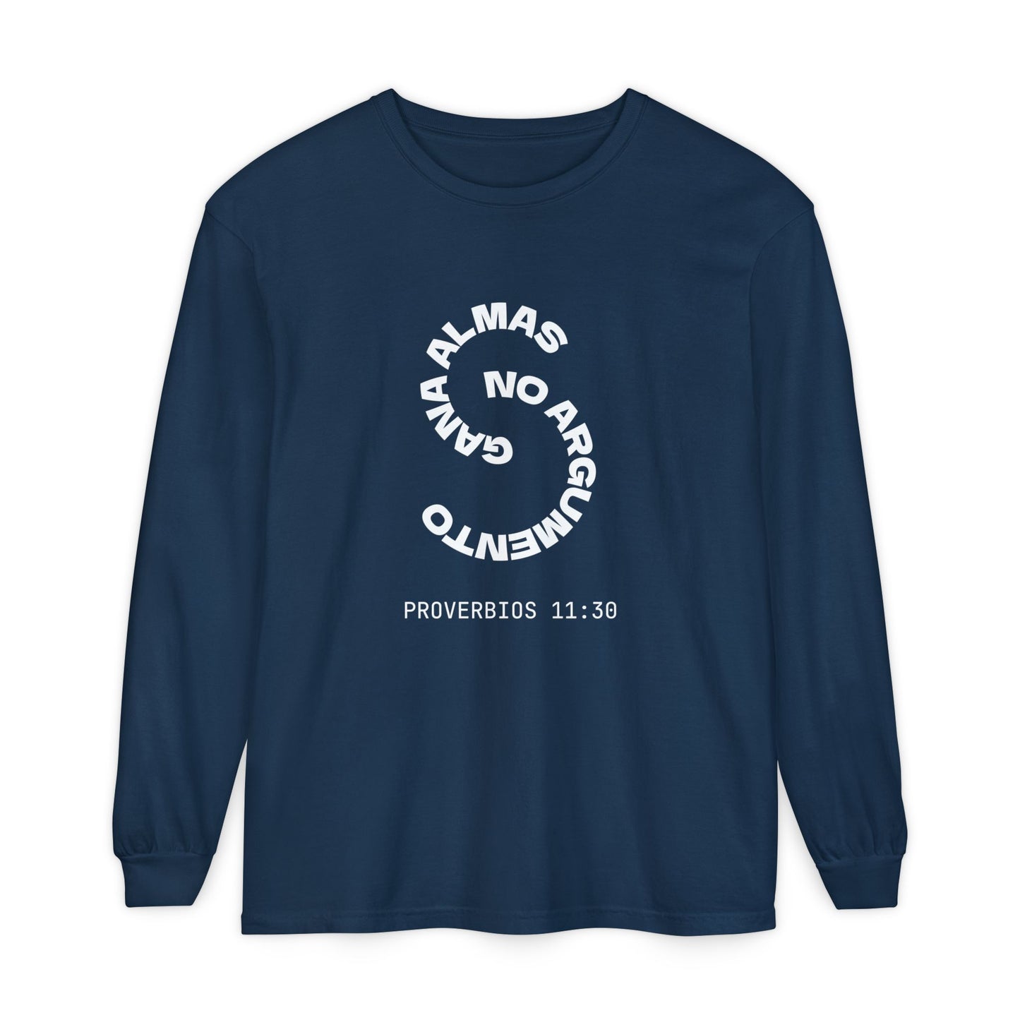 Proverbs 11:30 "Gana Almas" 100% Cotton Long Sleeve Tee