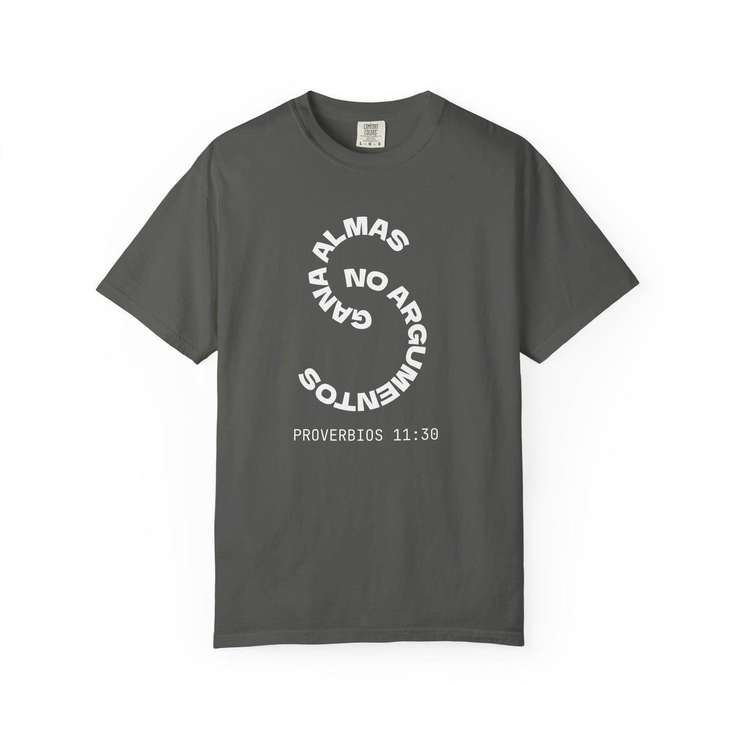 Proverbs 11:30 'Gana Almas No Argumentos' 100% Cotton T-Shirt
