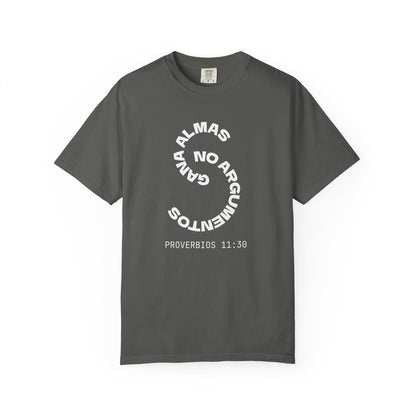 Proverbs 11:30 'Gana Almas No Argumentos' 100% Cotton T-Shirt