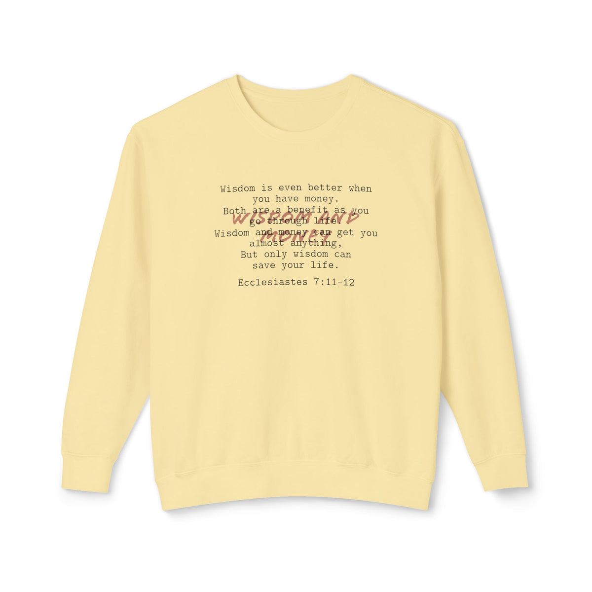 Biblical Wisdom Crewneck — Ecclesiastes 7:11-12 Bible Verse Sweatshirt
