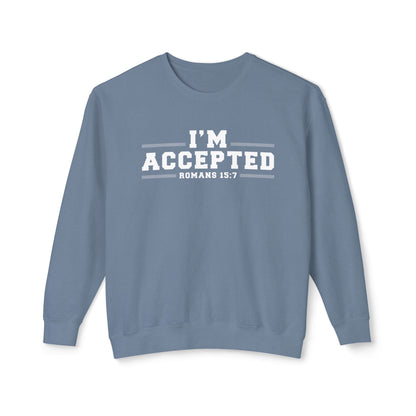 I'm Accepted — Romans 15:7 Graphic sweat shirt 100% cotton