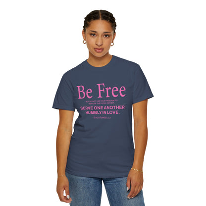 Be Free "Galatians 5:13" Pink