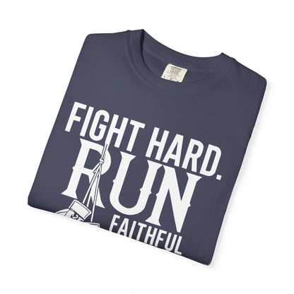 Fight Hard — 2 Timothy 4:7 T-Shirt