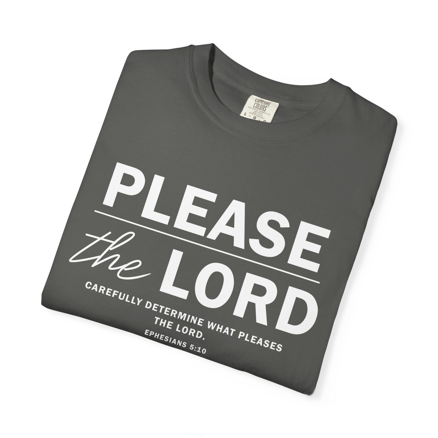 Please the Lord Ephesians 5:10 T-Shirt 100% Cotton T-Shirt