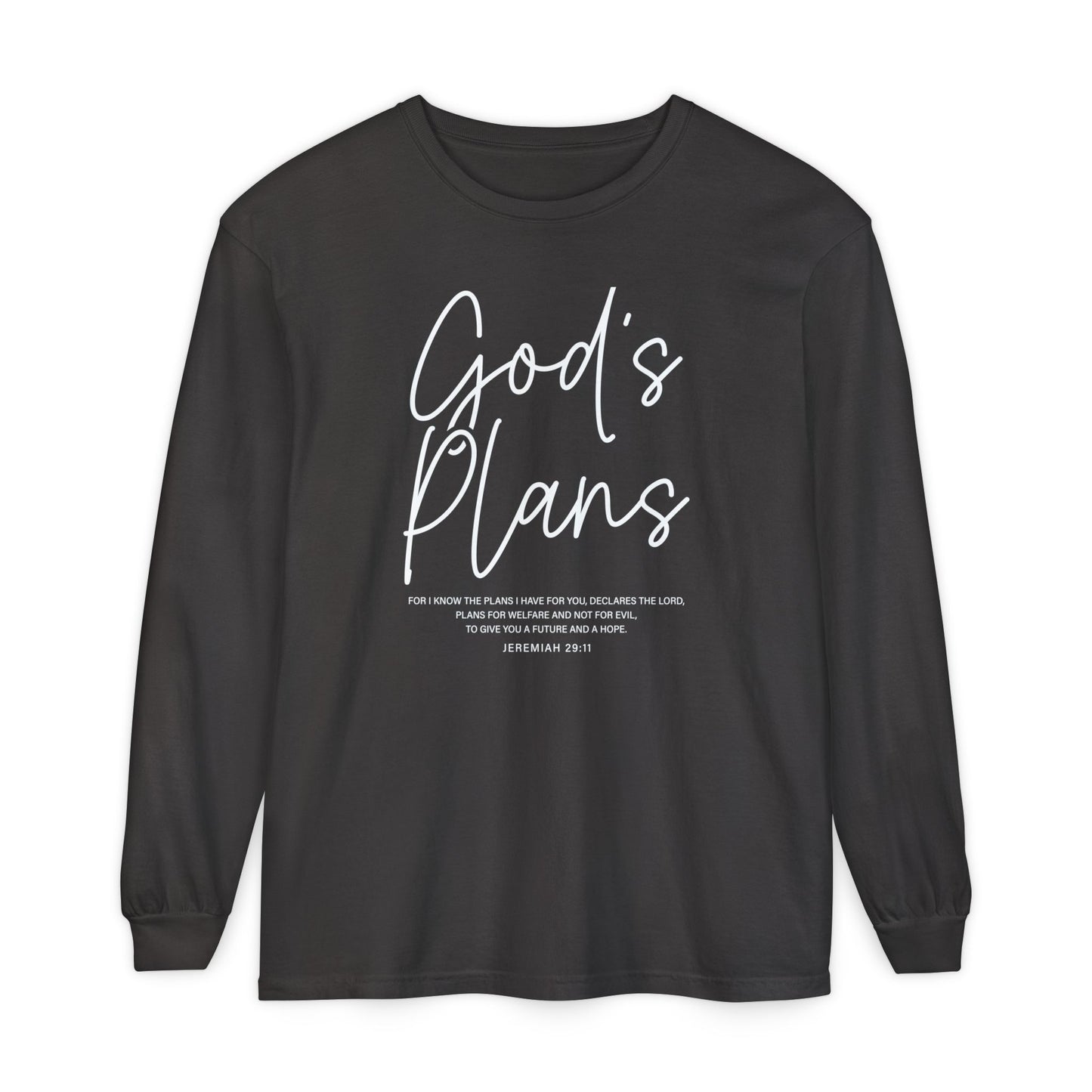 God's Plans Jeremiah 29:11 100% Cotton Long Sleeve