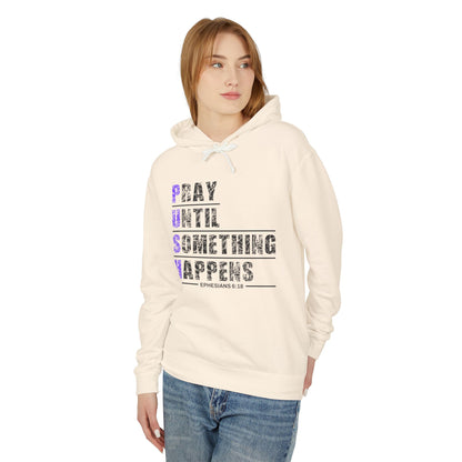 PUSH "Ephesians 6:18" 100% Cotton Comfort Color Hoodie