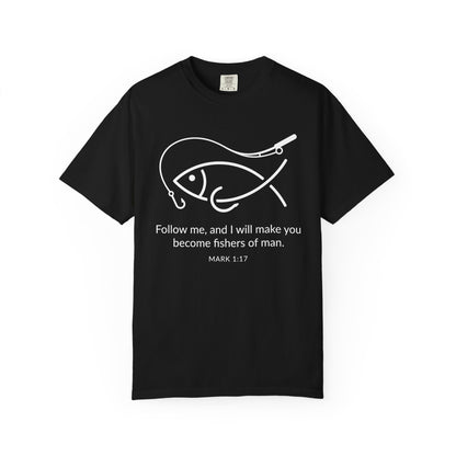Follow Me Christian Fish T-Shirt – “I Will Make You Fishers of Men” Mark 1:17