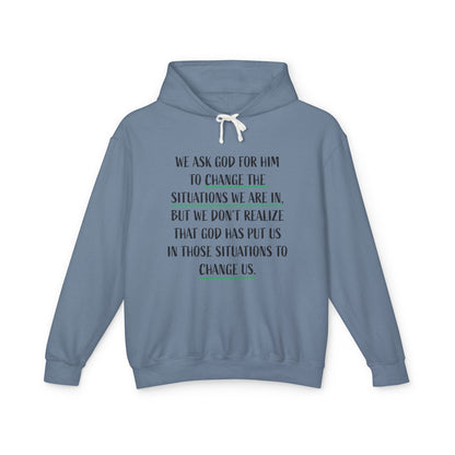 Change the Situations 100% Cotton Hoodie — Motivational Lightweight Sweatshirt