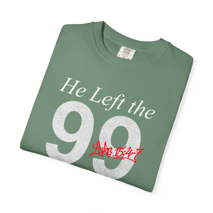 He Left the 99 Luke 15:4-7 T-Shirt — Christian Faith Parable Tee 100% Cotton