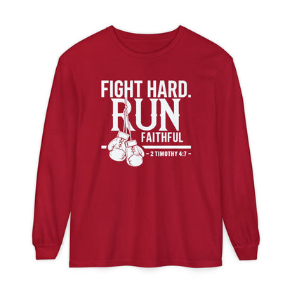 Fight Hard 2 Timothy 4:7 Long Sleeve T‑Shirt — Inspirational Christian Scripture Tee