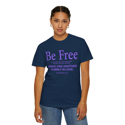 Be Free "Galatians 5:13" PURPLE