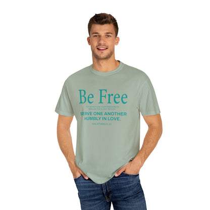 Be Free "Galatians 5:13" Teal