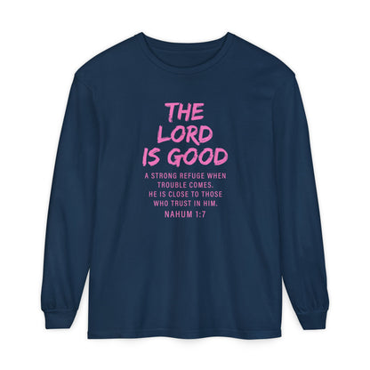 The Lord Is Good "NAHUM 1:7" PINK Long Sleeve