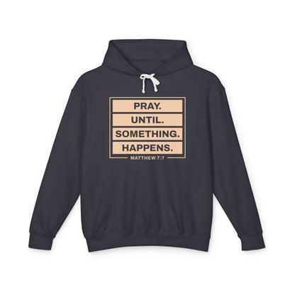 Pray Until Something Happens "Ephesians 6:18"