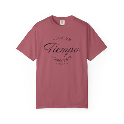 Para un Tiempo Como Este Ester 4:14 100% Cotton T-Shirt — Spanish Wise Woman Bible Verse