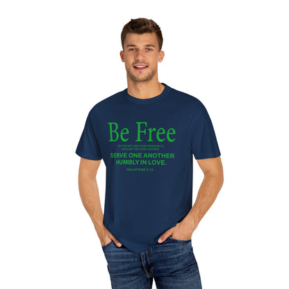 Be Free "Galatians 5:13" Green