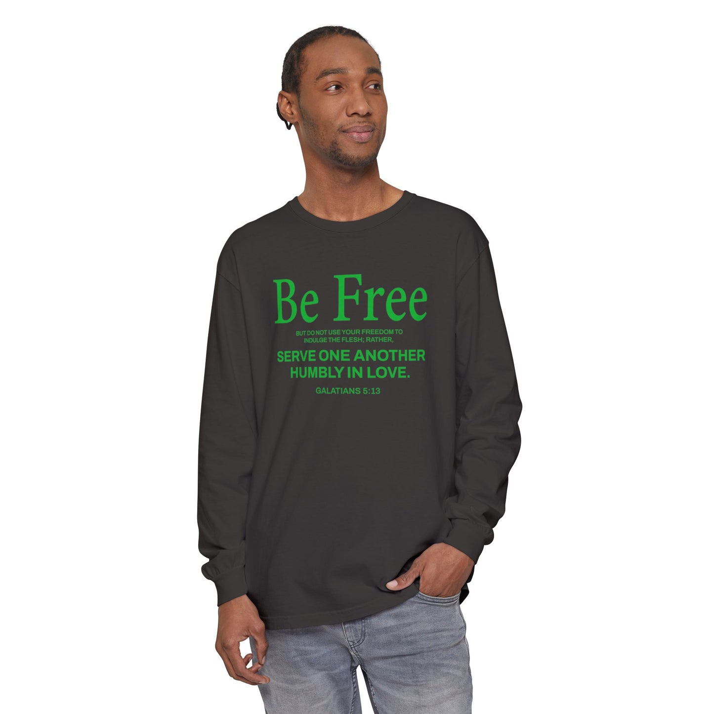 Be Free "Galatians 5:13" Green