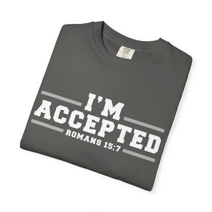 I'm Accepted — Romans 15:7 Graphic T-Shirt