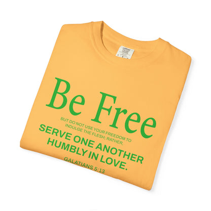 Be Free "Galatians 5:13" Green