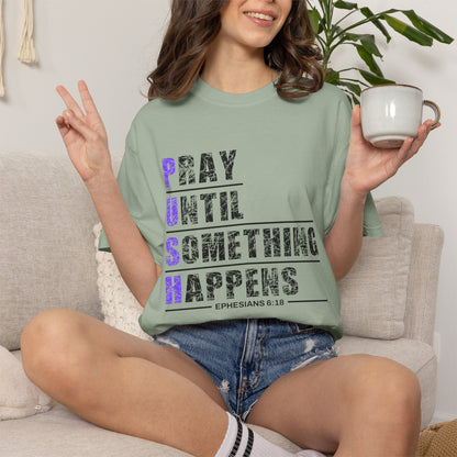 PUSH Ephesians 6:18 100% Cotton Faith & Prayer Graphic Tee