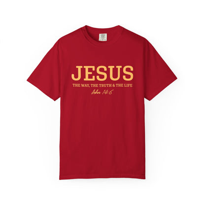 Jesus John 14:6 T-Shirt — "I Am the Way, the Truth, and the Life" Christian Tee