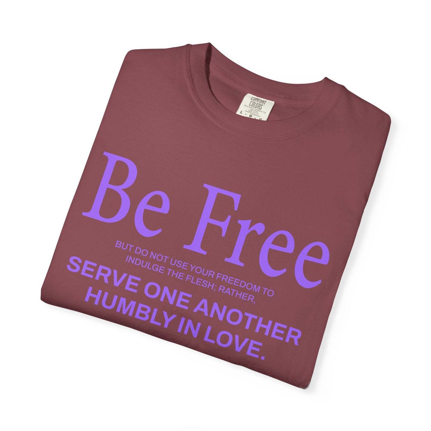 Be Free "Galatians 5:13" PURPLE