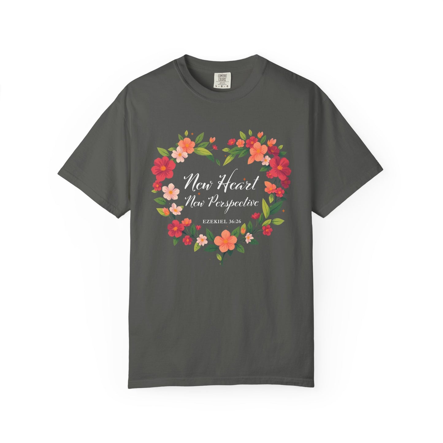 New Heart and New Perspective "Ezekiel 36:26" 100% Cotton T Shirt