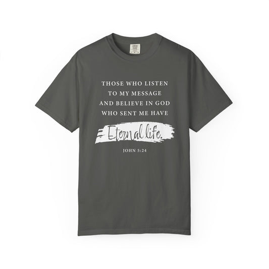 Eternal Life John 5:24 Inspirational - Tee