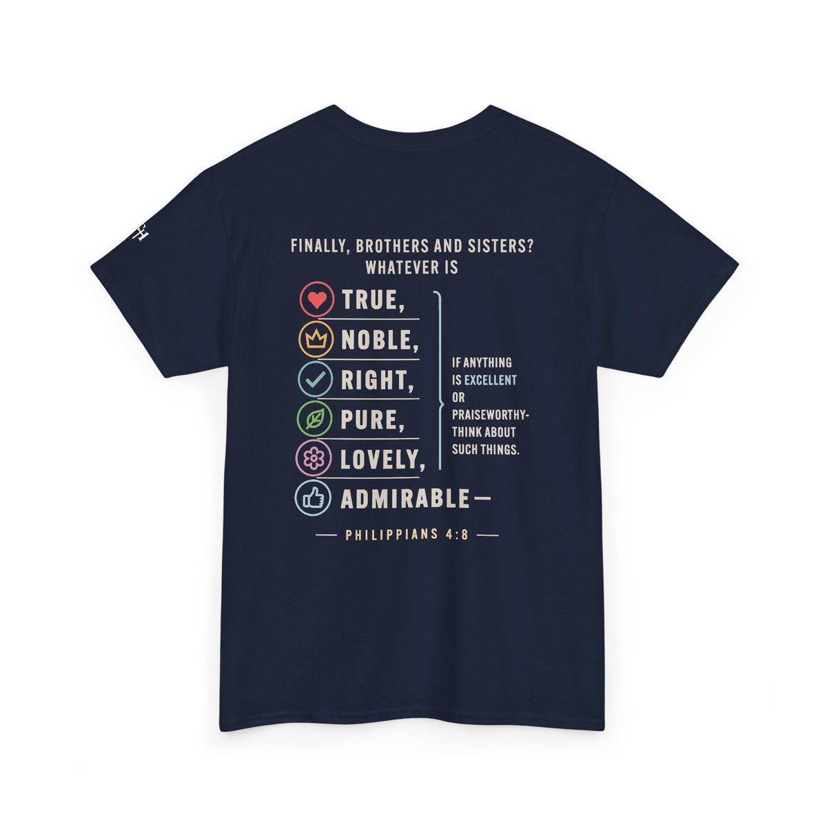 Philippians 4:8 True Noble Right Pure Lovely Adorably Christian T-Shirt