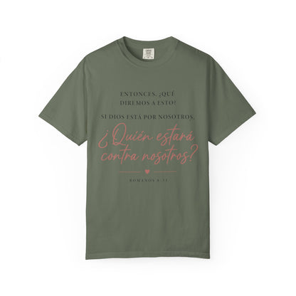 T-Shirt — Spanish Script '¿Quién estará contra nosotros?' Inspirational Tee