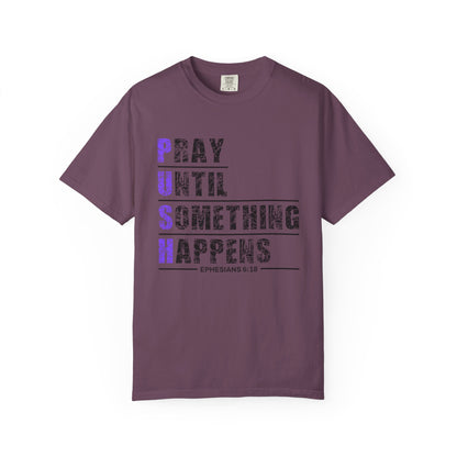 PUSH Ephesians 6:18 100% Cotton Faith & Prayer Graphic Tee
