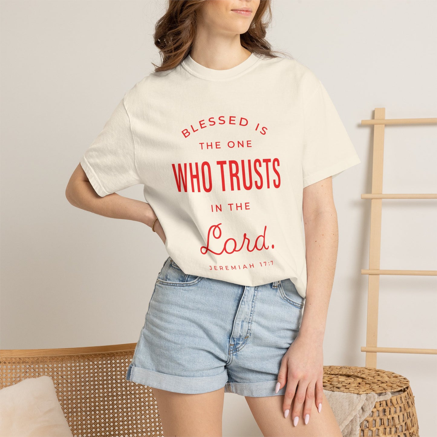 Blessed Is The One Who Trust In The Lord "Jeremiah 17:7" 100% Cotton T-Shirt