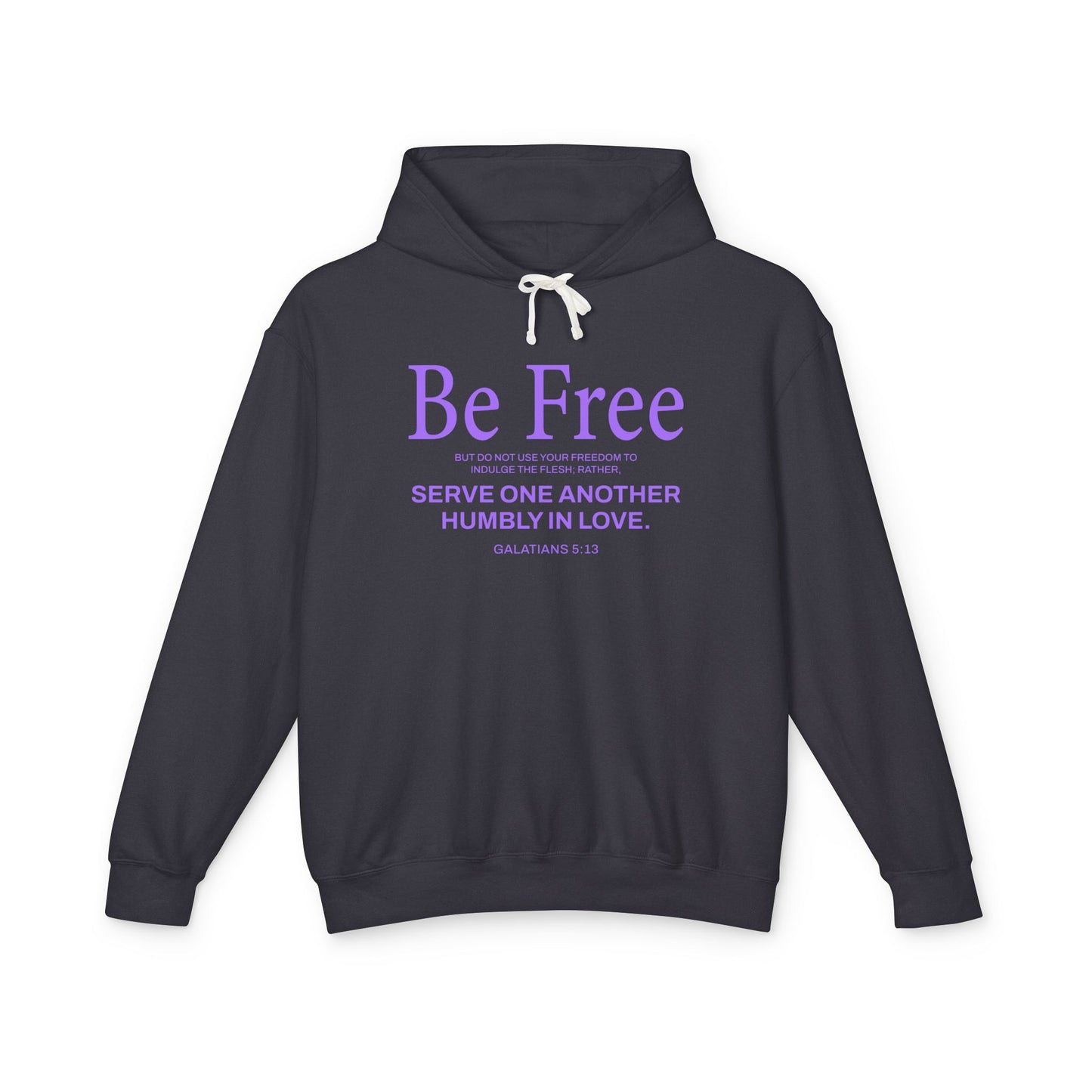 Be Free "Galatians 5:13" PURPLE 100% Cotton Hoodie