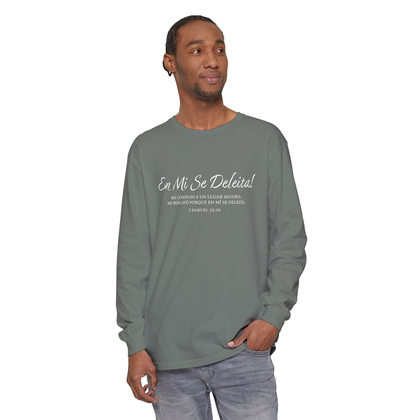 En Mi Se Deleita!  "2 Samuel 22:20" 100% Cotton Long Sleeve