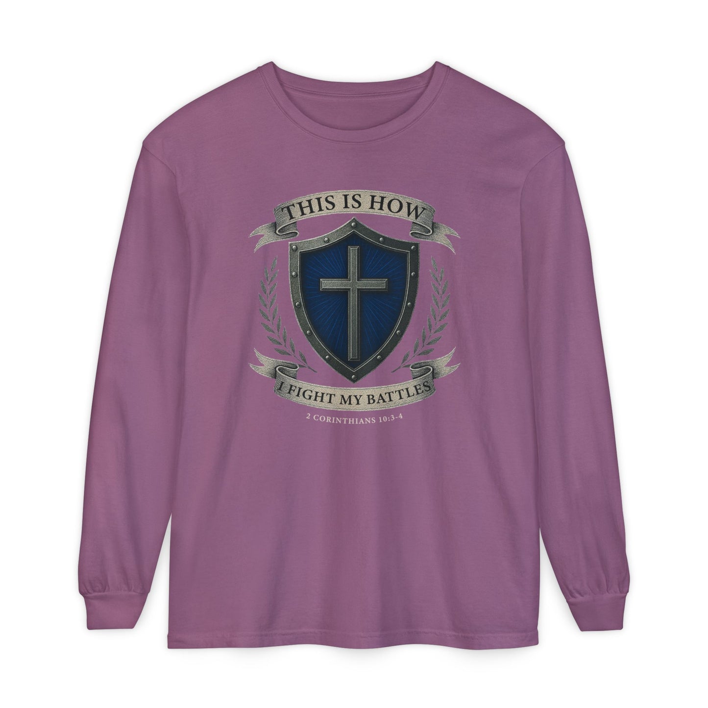 This Is How I Fight My Battles "2 Corinthians 10:3-4"