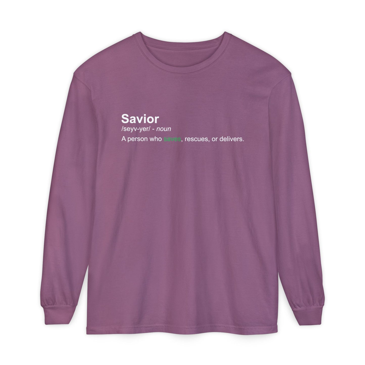 Savior Definition 100% cotton Long Sleeve Comfort Color